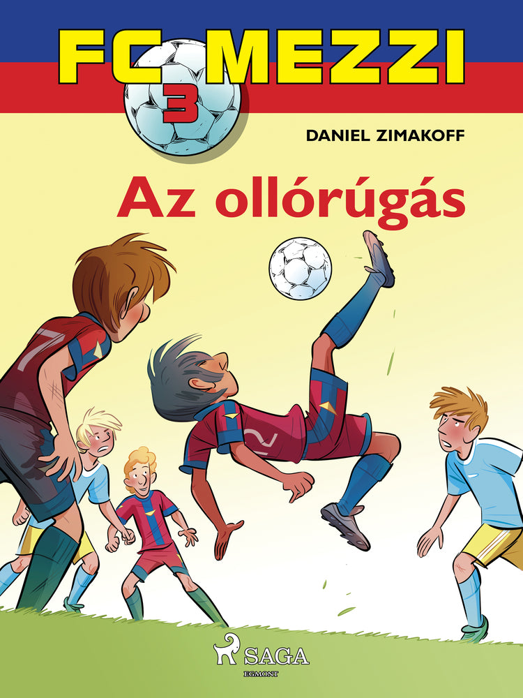 FC Mezzi 3: Az ollórúgás