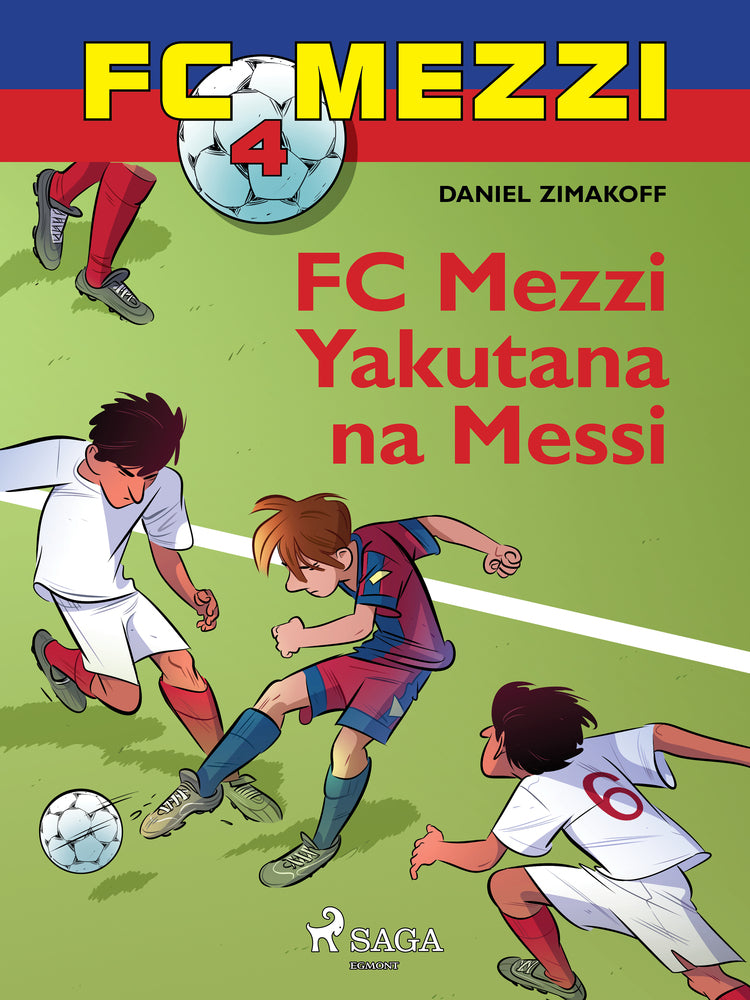 FC Mezzi 4: FC Mezzi Yakutana na Messi