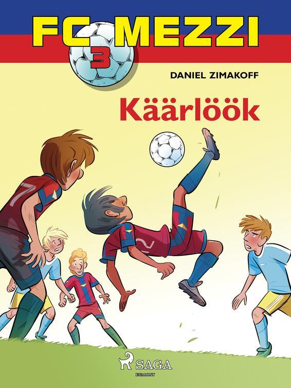 FC Mezzi 3: Käärlöök