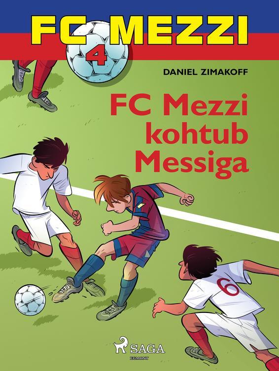 FC Mezzi 4: FC Mezzi kohtub Messiga