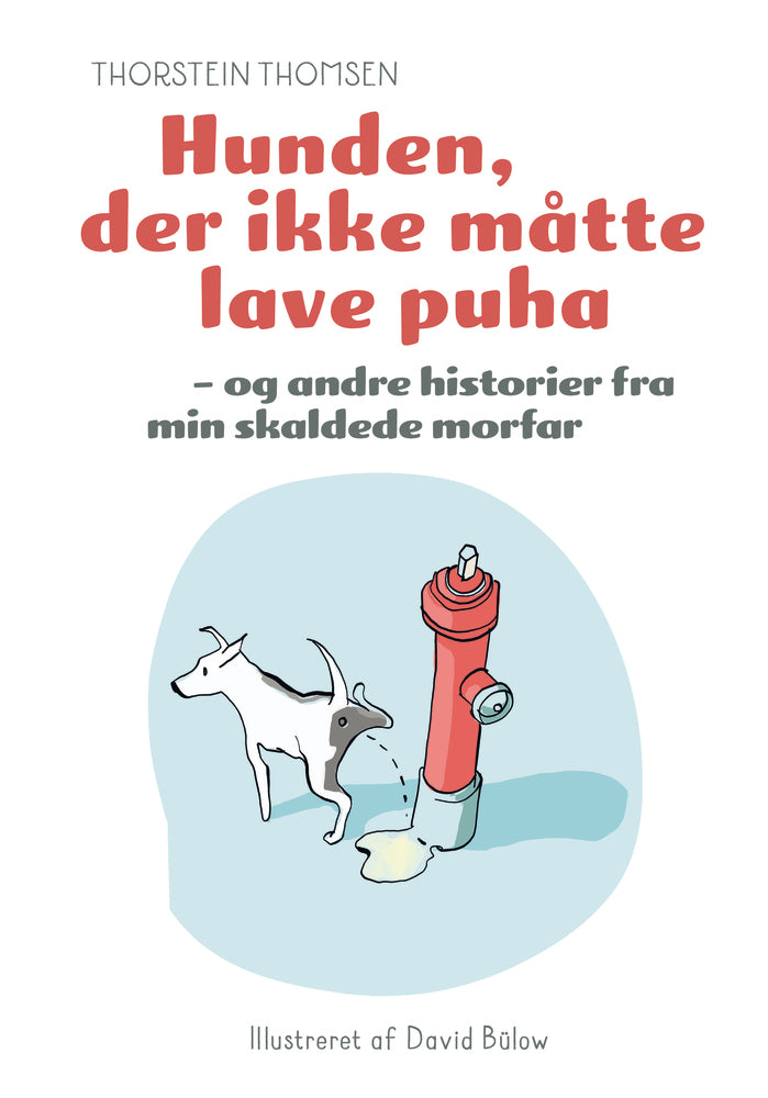 Hunden, der ikke måtte lave puha