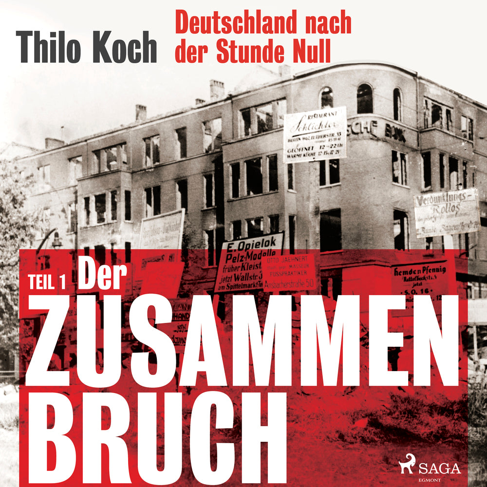 Deutschland nach der Stunde Null Teil 1 - Der Zusammenbruch