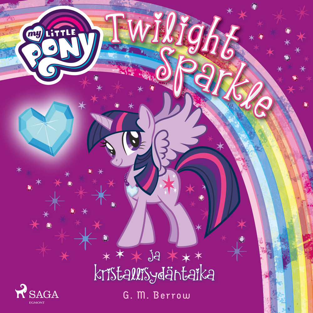 My Little Pony – Twilight Sparkle ja kristallisydäntaika