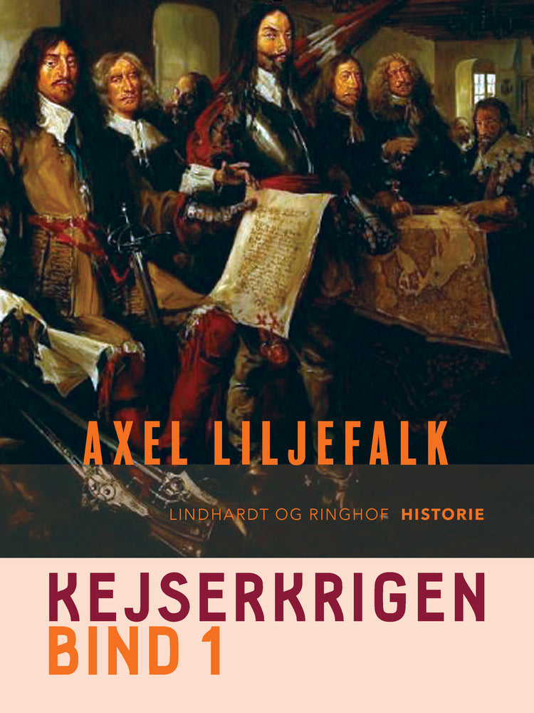 Kejserkrigen. Bind 1