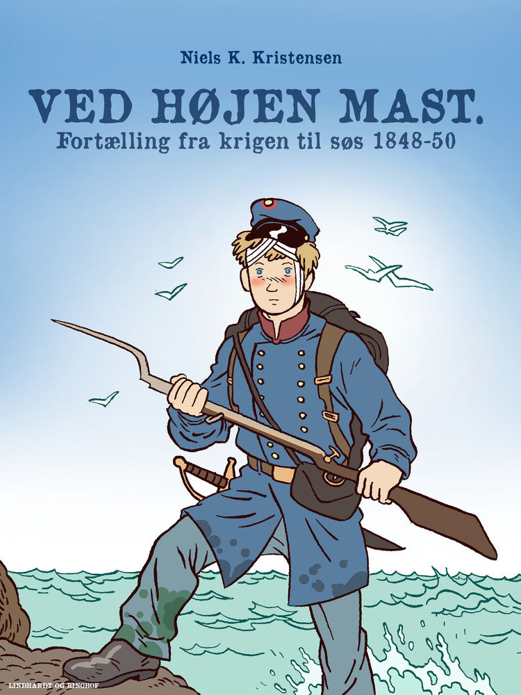 Ved højen mast. Fortælling fra krigen til søs 1848