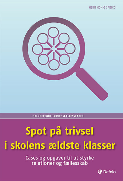 Spot på trivsel i skolens ældste klasser