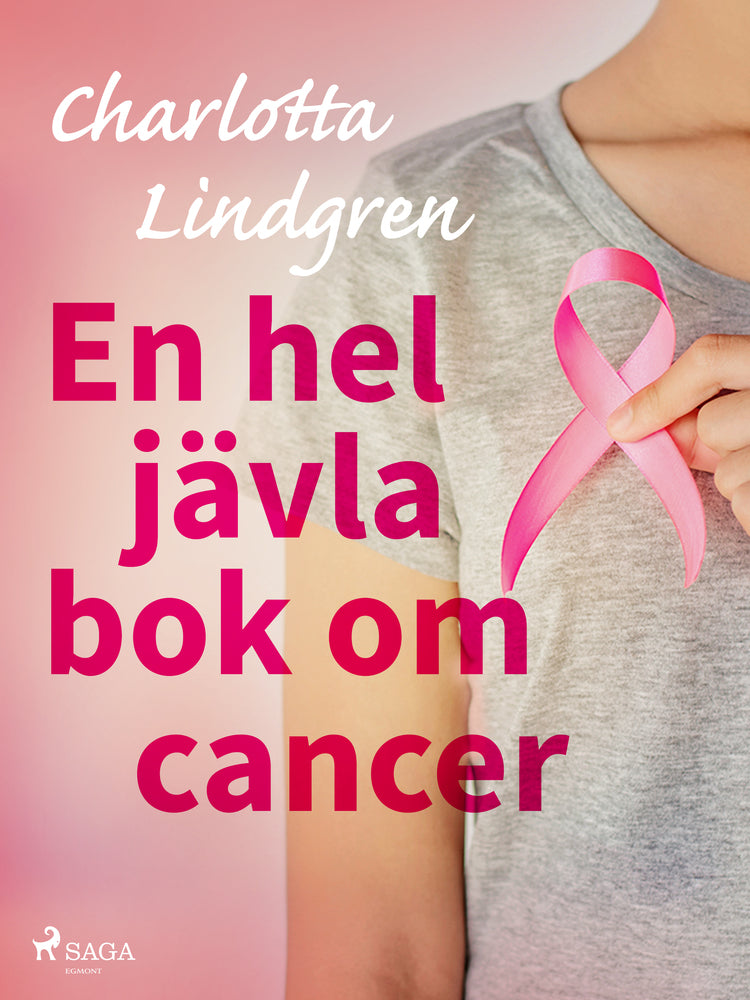 En hel jävla bok om cancer