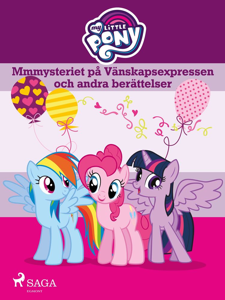 Mmmysteriet på Vänskapsexpressen och andra berättelser