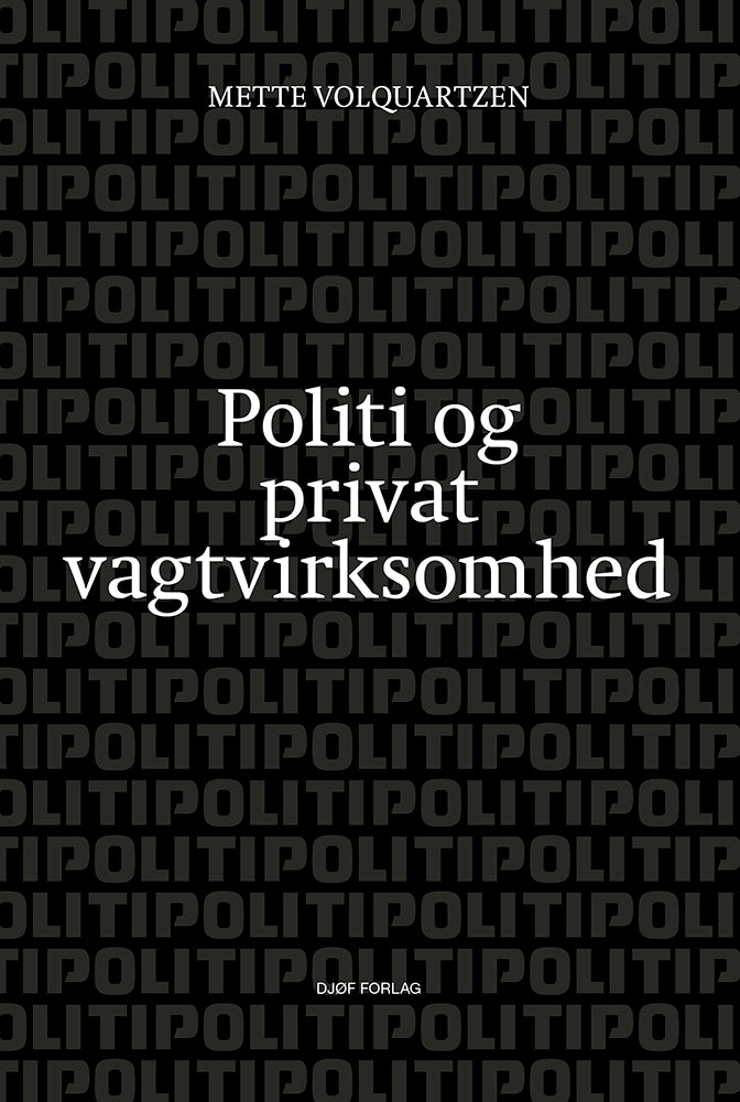 Politi og privat vagtvirksomhed