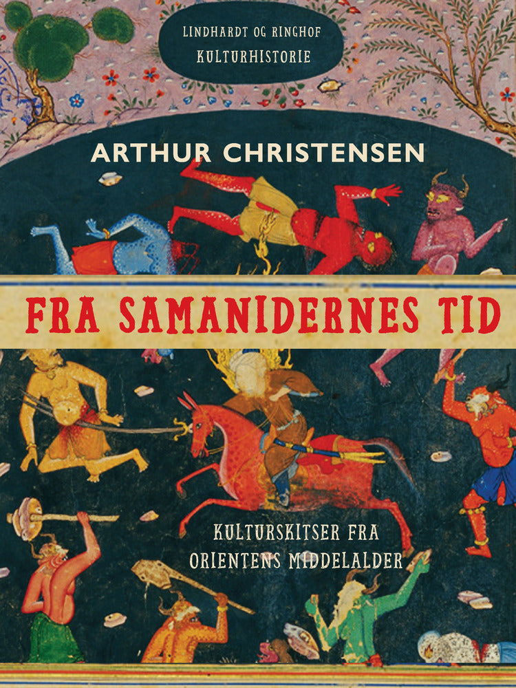 Fra samanidernes tid. Kulturskitser fra Orientens middelalder