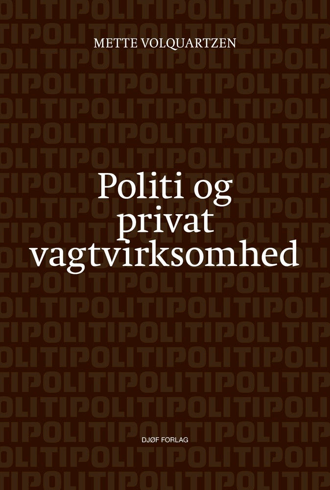 Politi og privat vagtvirksomhed
