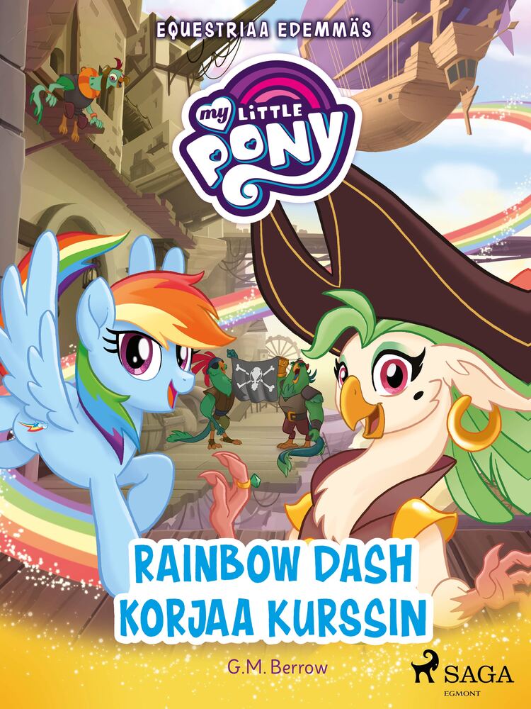 My Little Pony – Equestriaa edemmäs – Rainbow Dash korjaa kurssin
