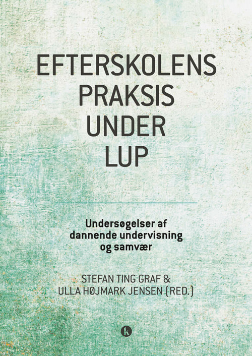 D1 Efterskolens praksis under lup