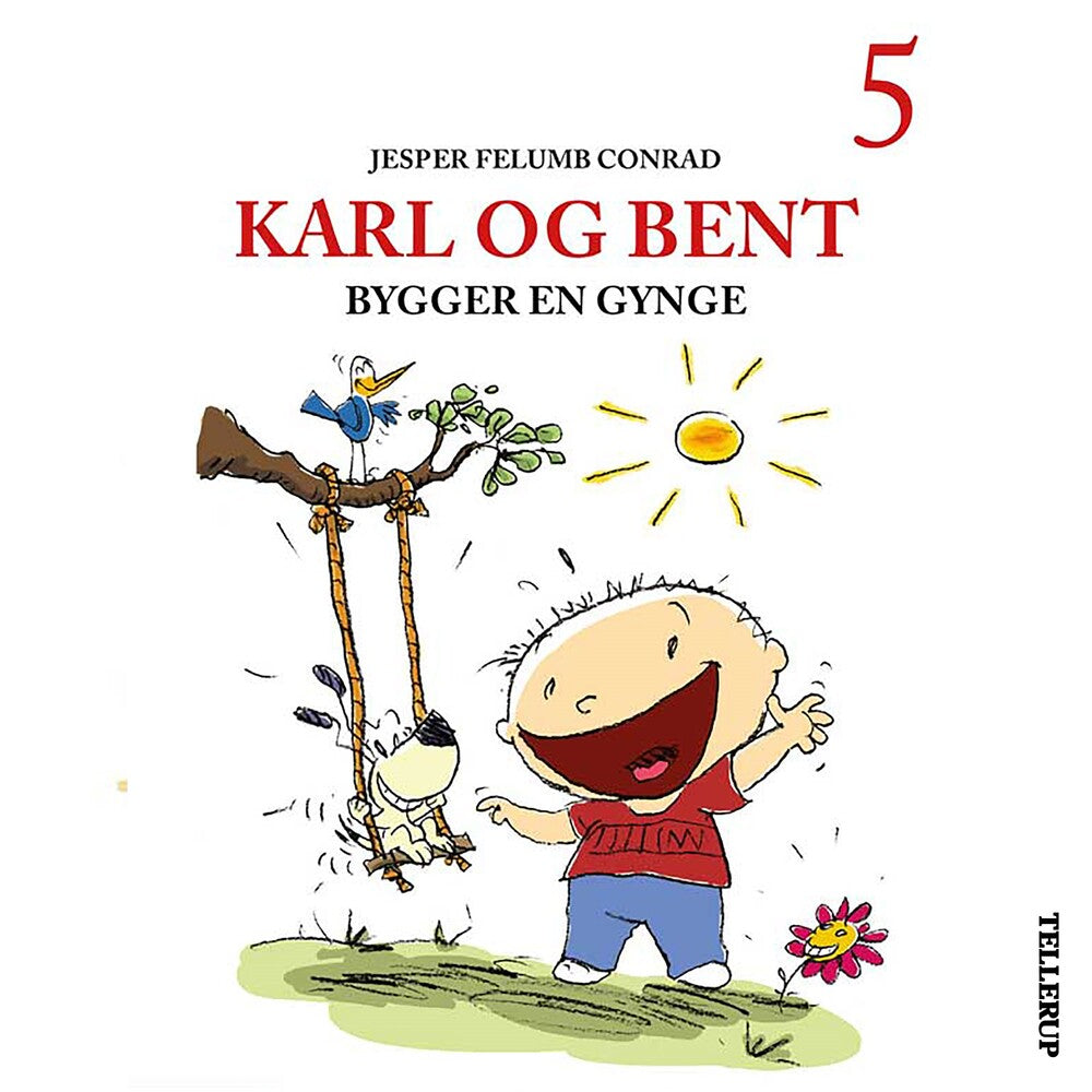 Karl og Bent #5: Karl og Bent bygger en gynge - Karl og Bent