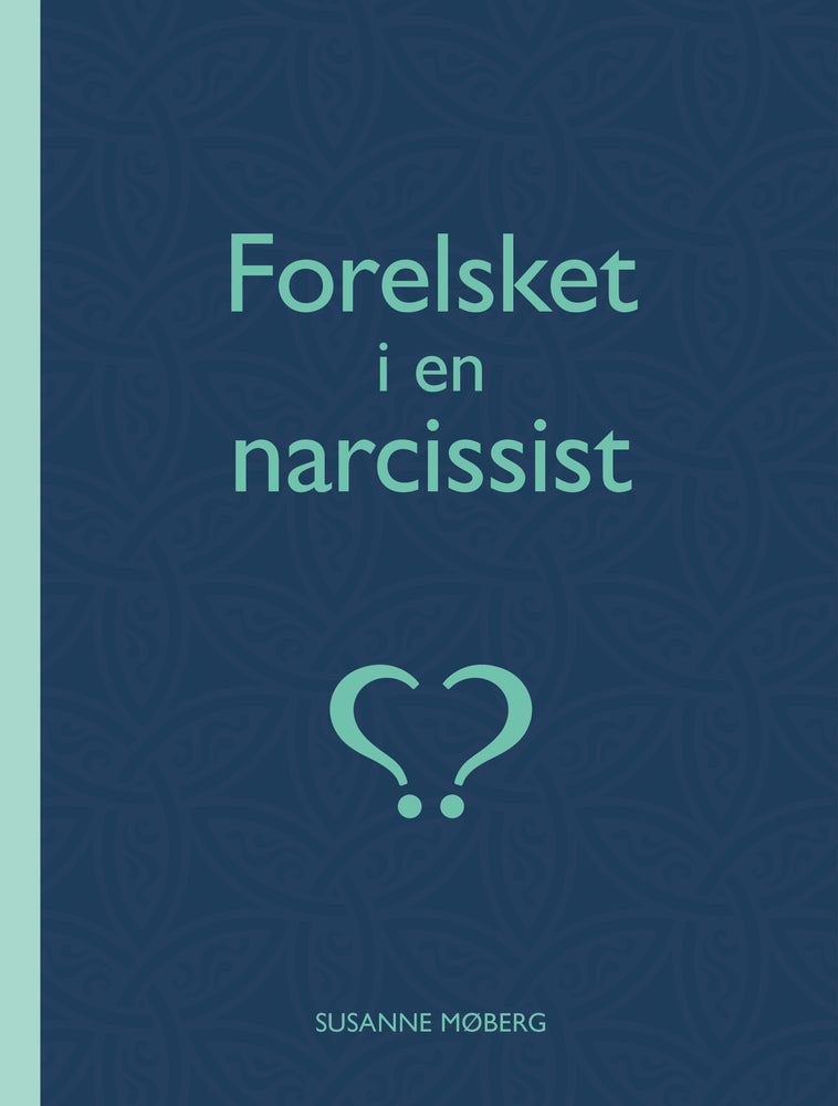 Forelsket i en narcissist?