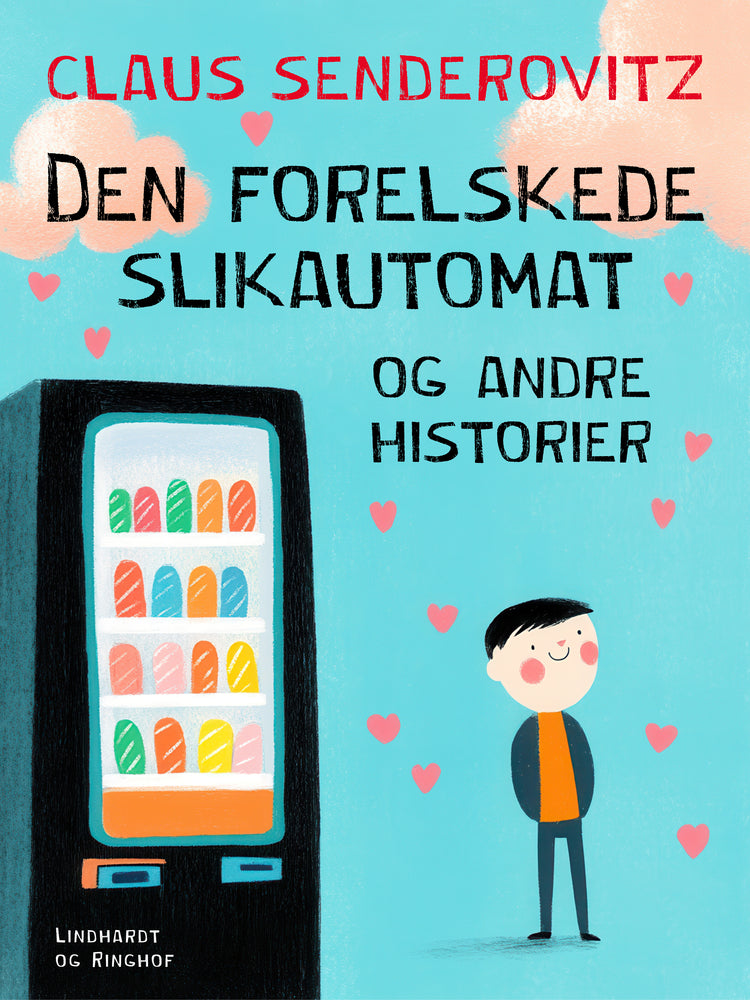 Den forelskede slikautomat og andre historier