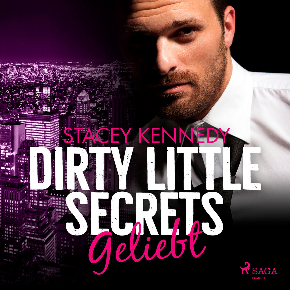 Dirty Little Secrets – Geliebt (CEO–Romance 4)