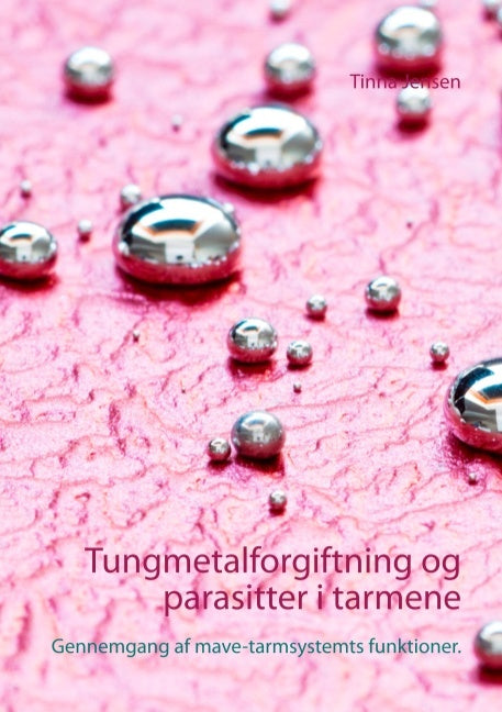 Tungmetalforgiftning og parasitter i tarmene