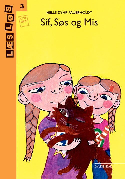Sif, Søs og Mis