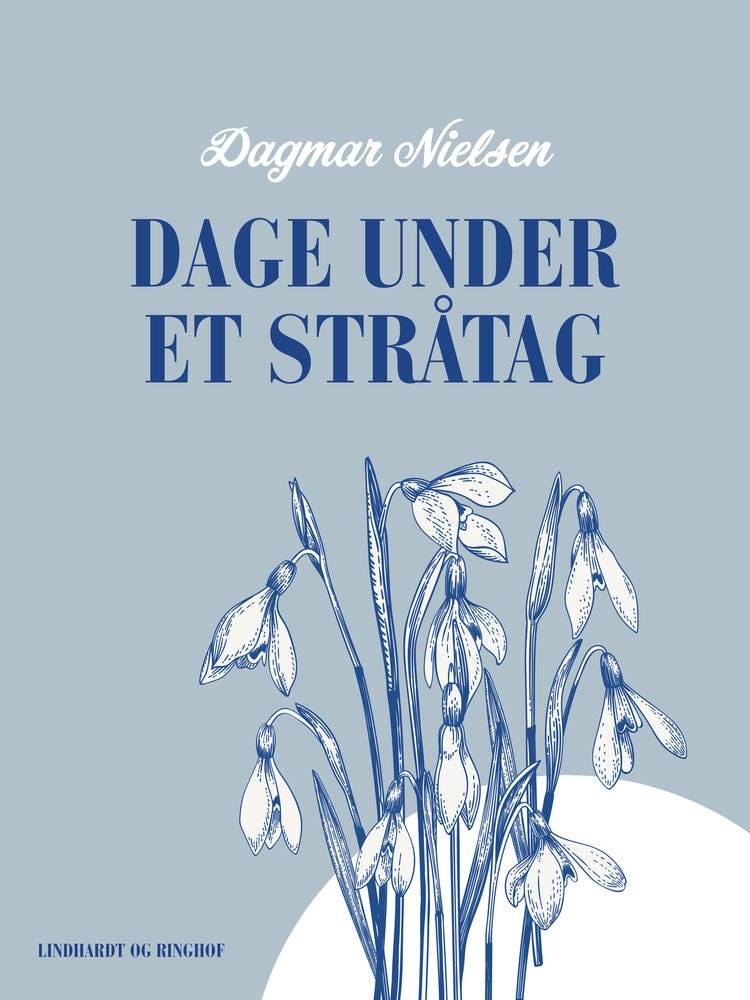 Dage under et stråtag