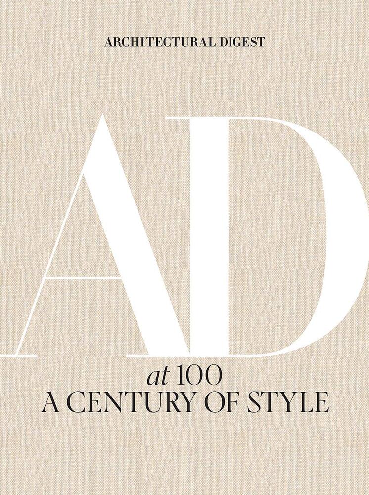 Architectural Digest at 100 a Century of Style