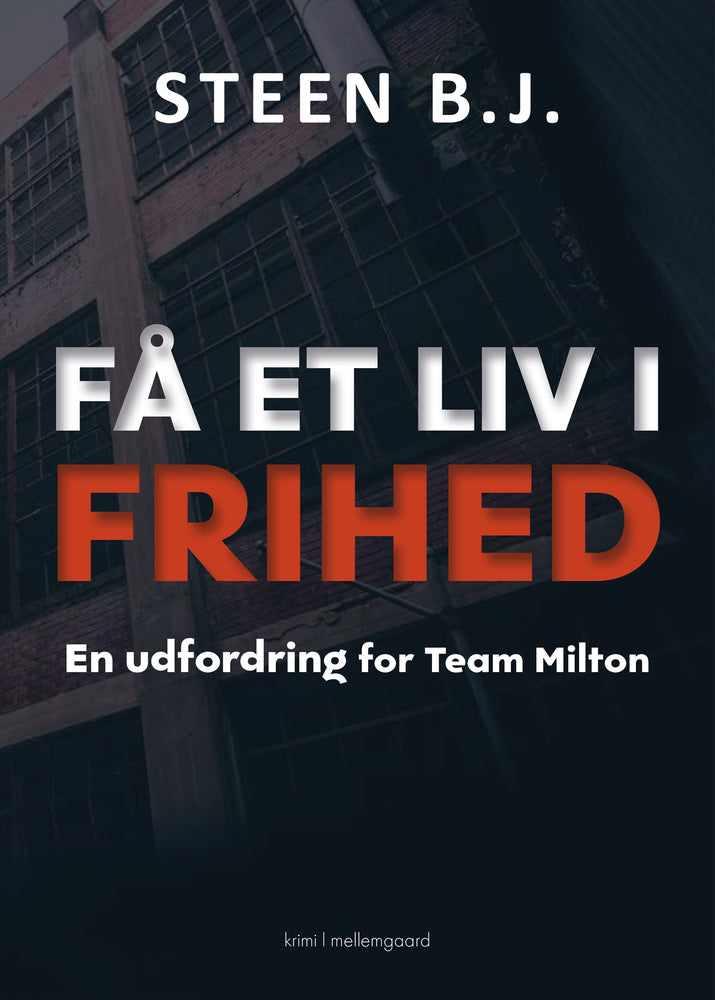 FÅ ET LIV I FRIHED