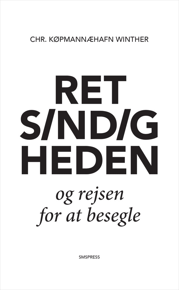 Retsindigheden og rejsen for at besegle