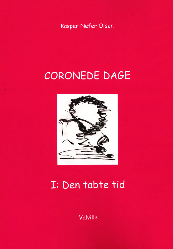 CORONEDE DAGE I: Den tabte tid