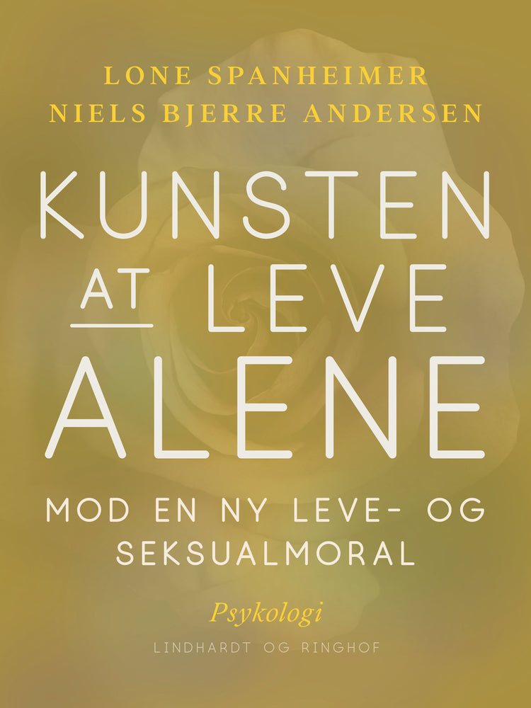 Kunsten at leve alene. Mod en ny leve- og seksualmoral