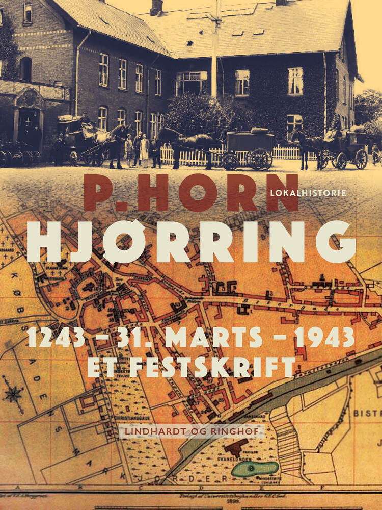 Hjørring. 1243 - 31. Marts – 1943. Et Festskrift