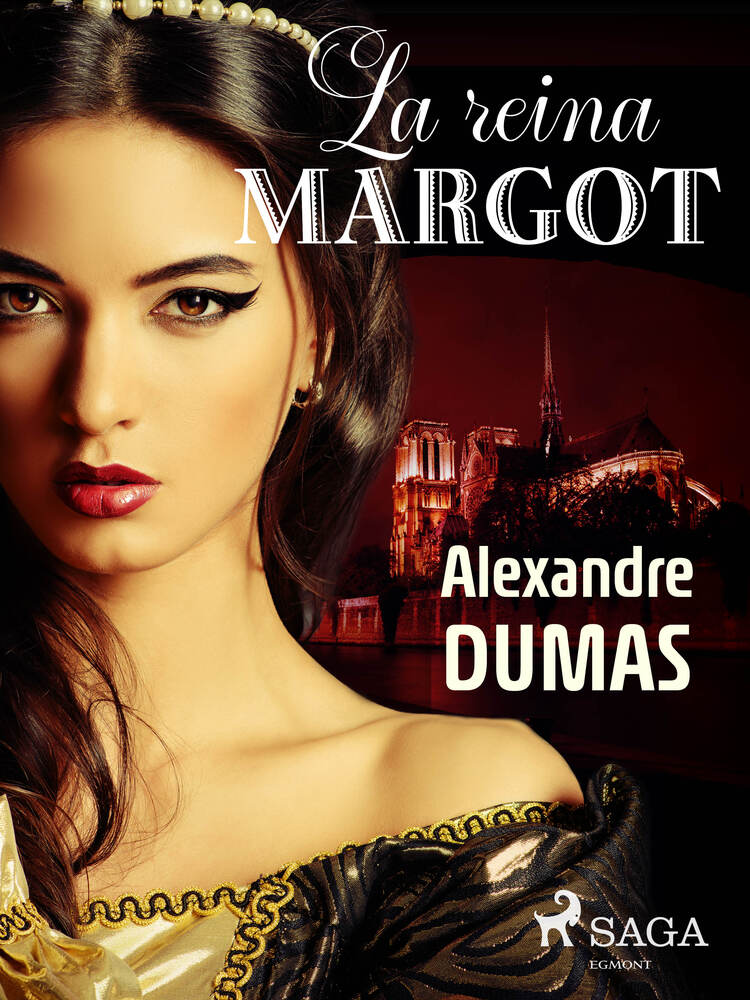 La reina margot