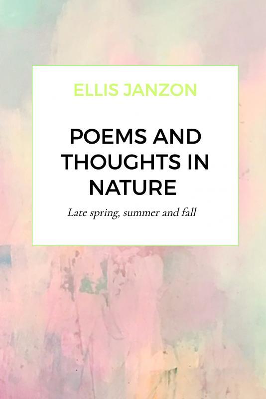 Poems and thoughts in nature.