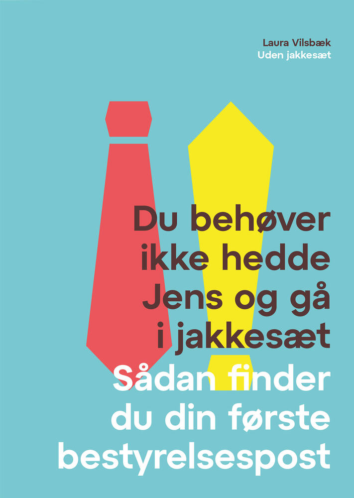 Du behøver ikke hedde Jens og gå i jakkesæt - Sådan finder du din første bestyrelsespost