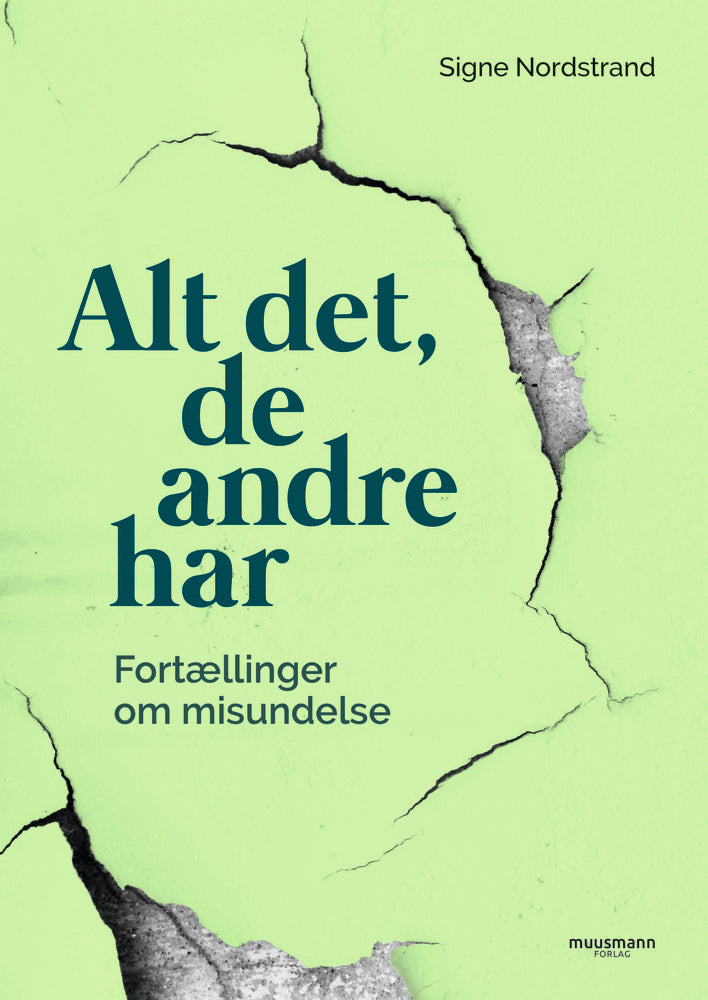 Alt det, de andre har