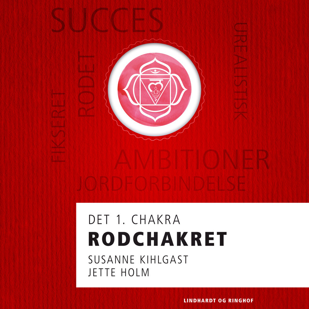 Rodchakret - det 1. chakra