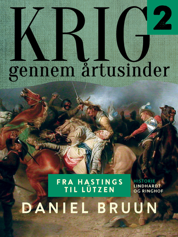 Krig gennem årtusinder. Bind 2