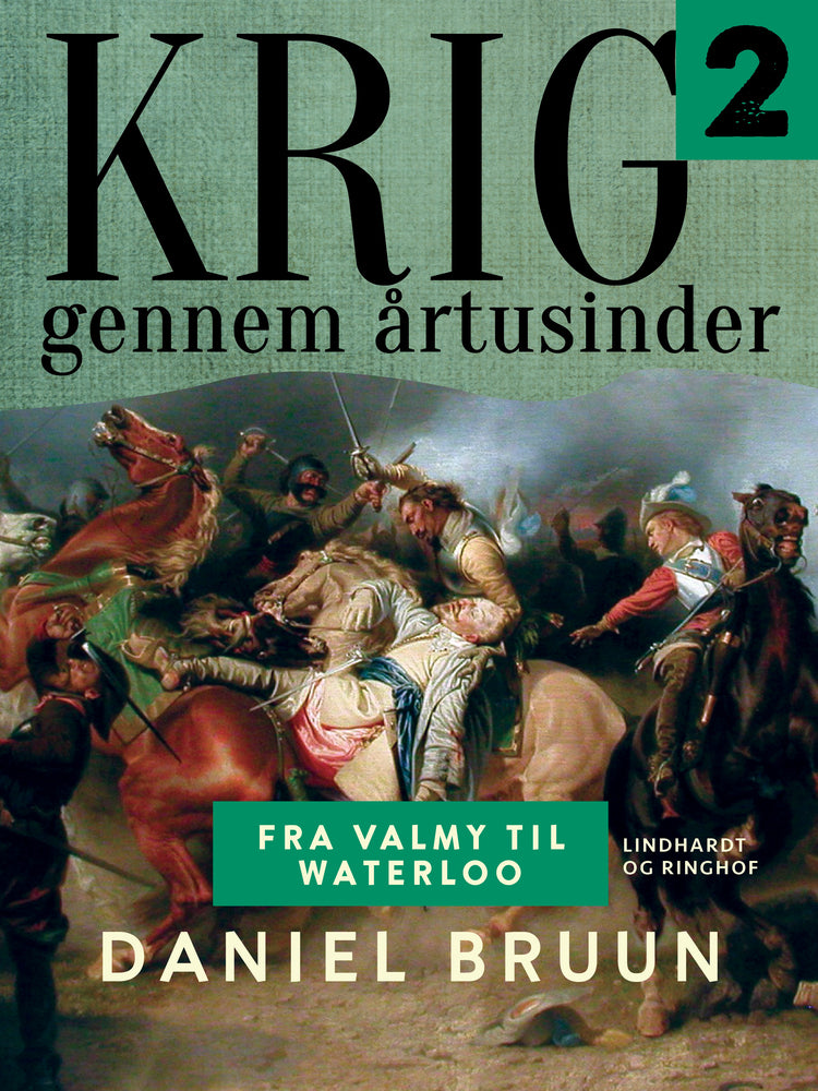 Krig gennem årtusinder. Bind 2