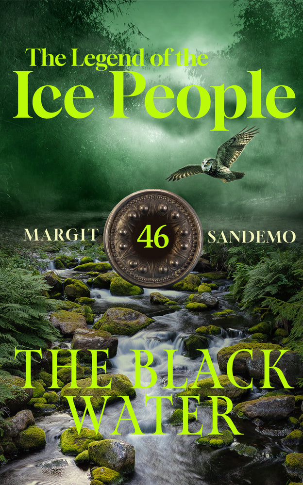 The Legend of the Ice People 46 - The Black Water
