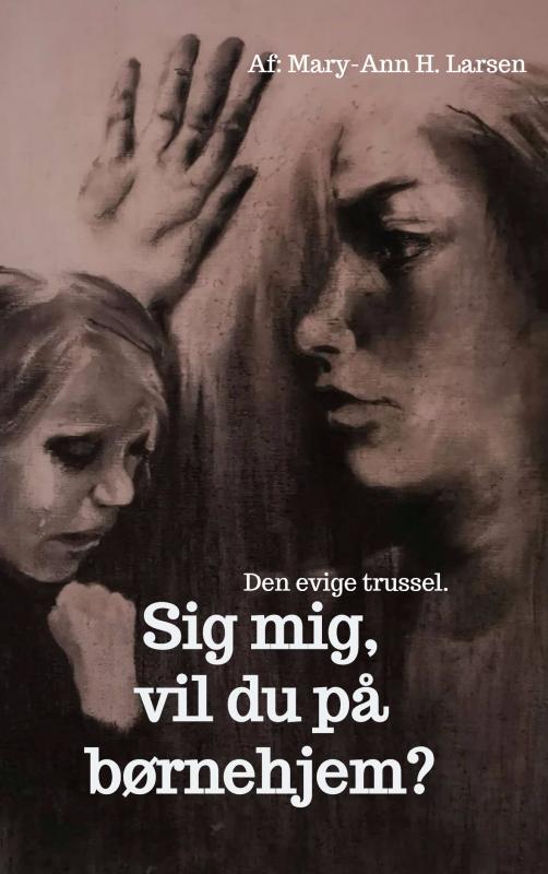 Sig mig, vil du på børnehjem?