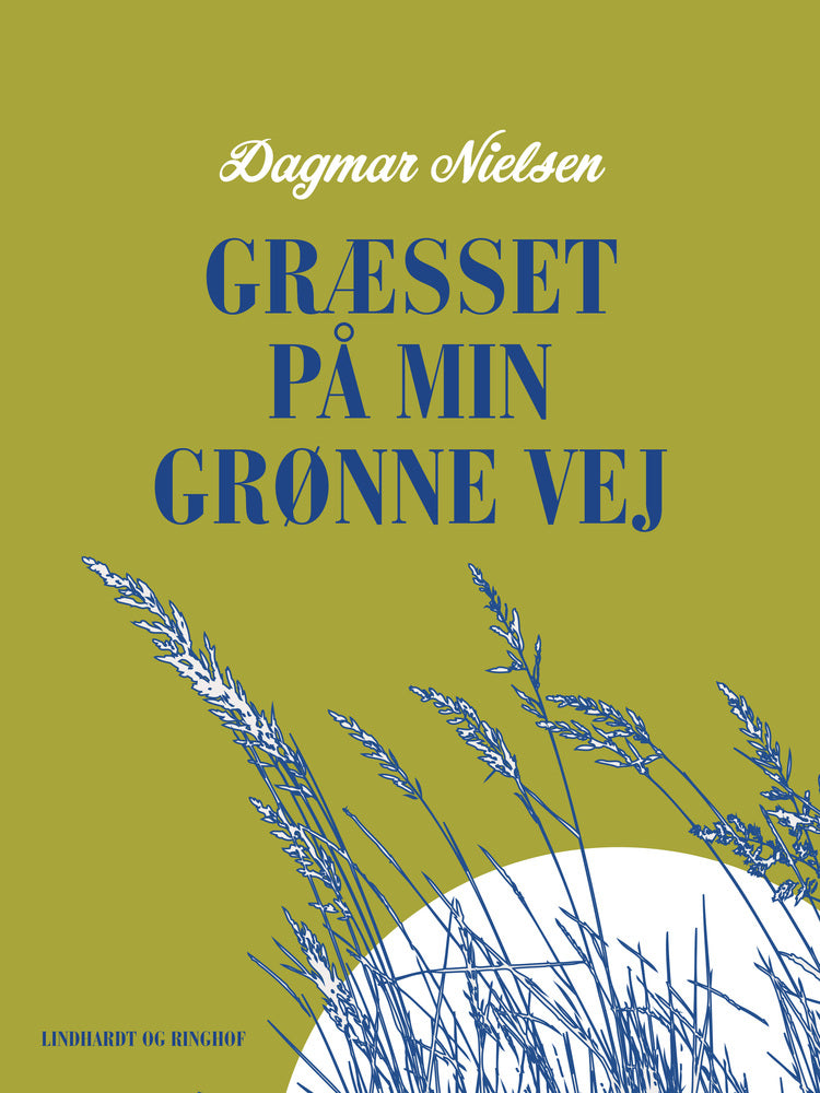 Græsset på min grønne vej