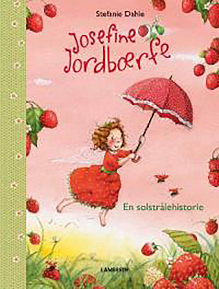 Josefine Jordbærfe - En solstrålehistorie