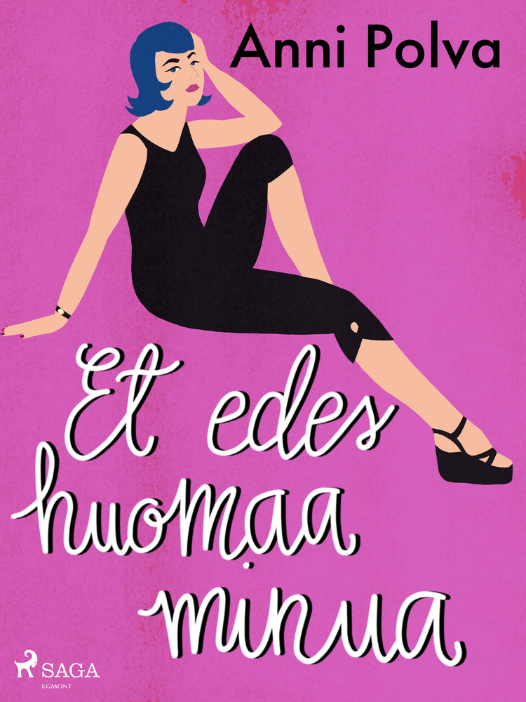 Et edes huomaa minua