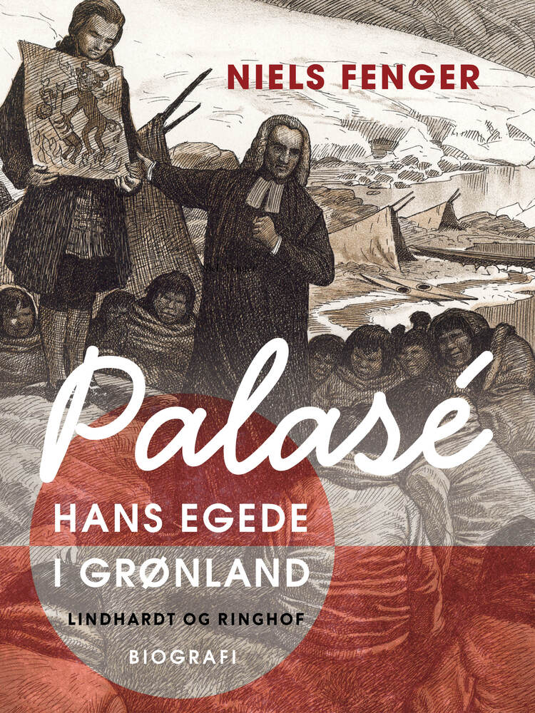 Palasé. Hans Egede i Grønland