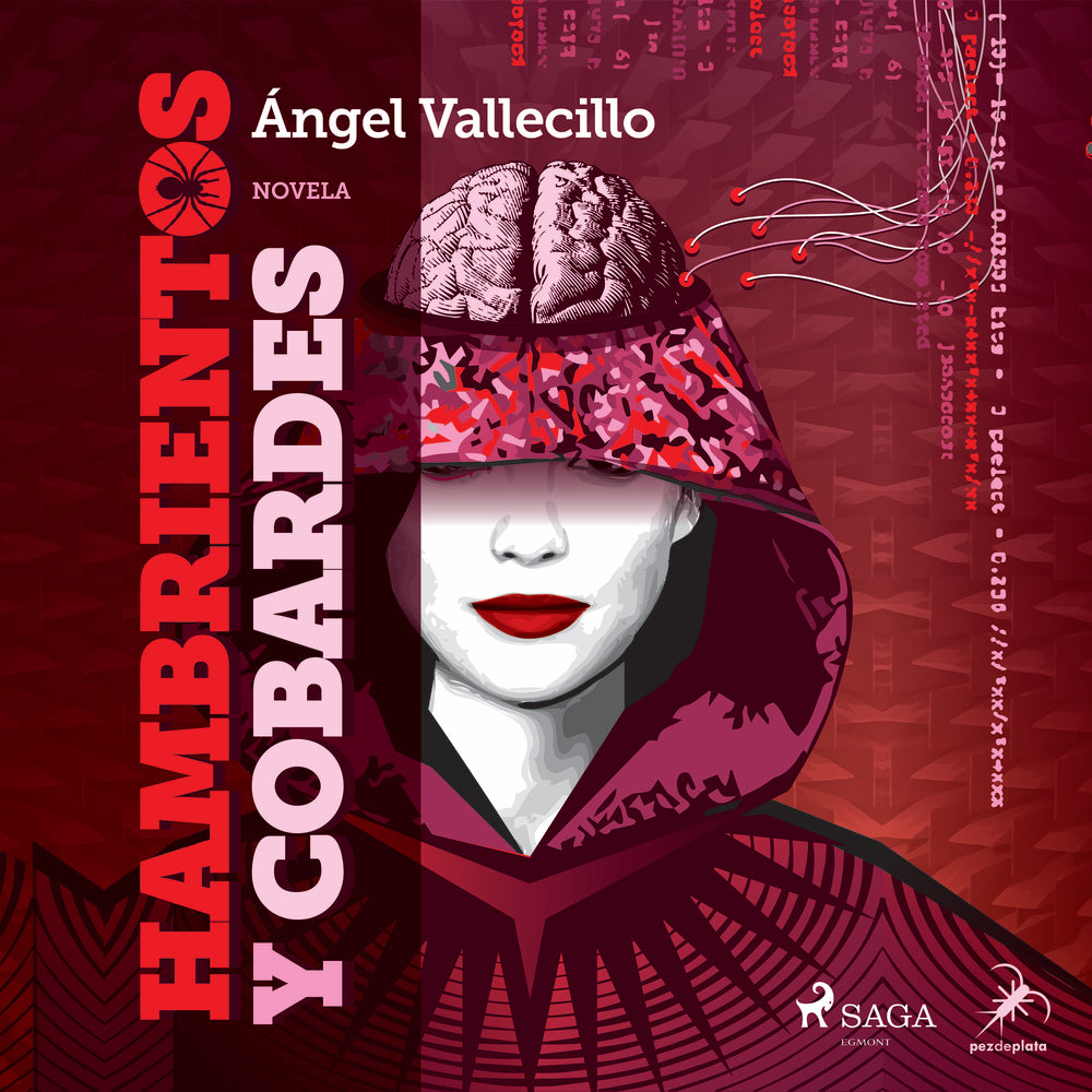 Hambrientos y cobardes