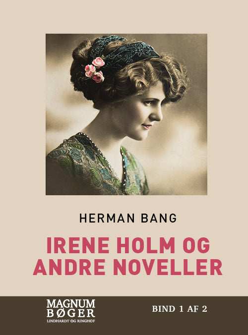 Irene Holm og andre noveller (Storskrift)