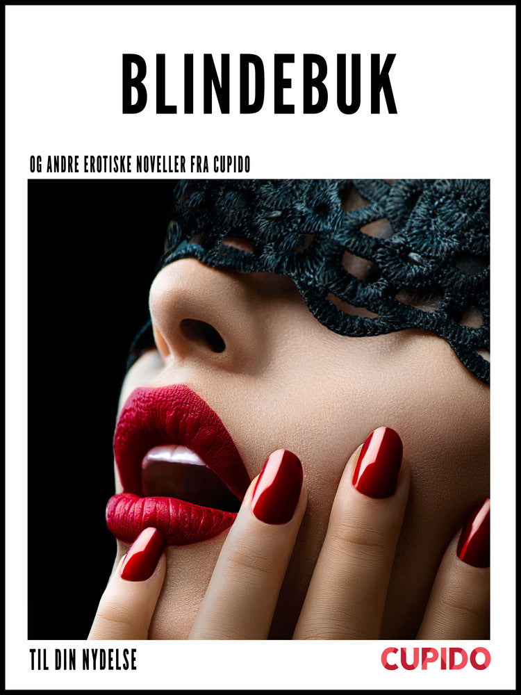 Blindebuk – og andre erotiske noveller fra Cupido