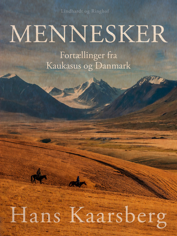 Mennesker. Fortællinger fra Kaukasus og Danmark