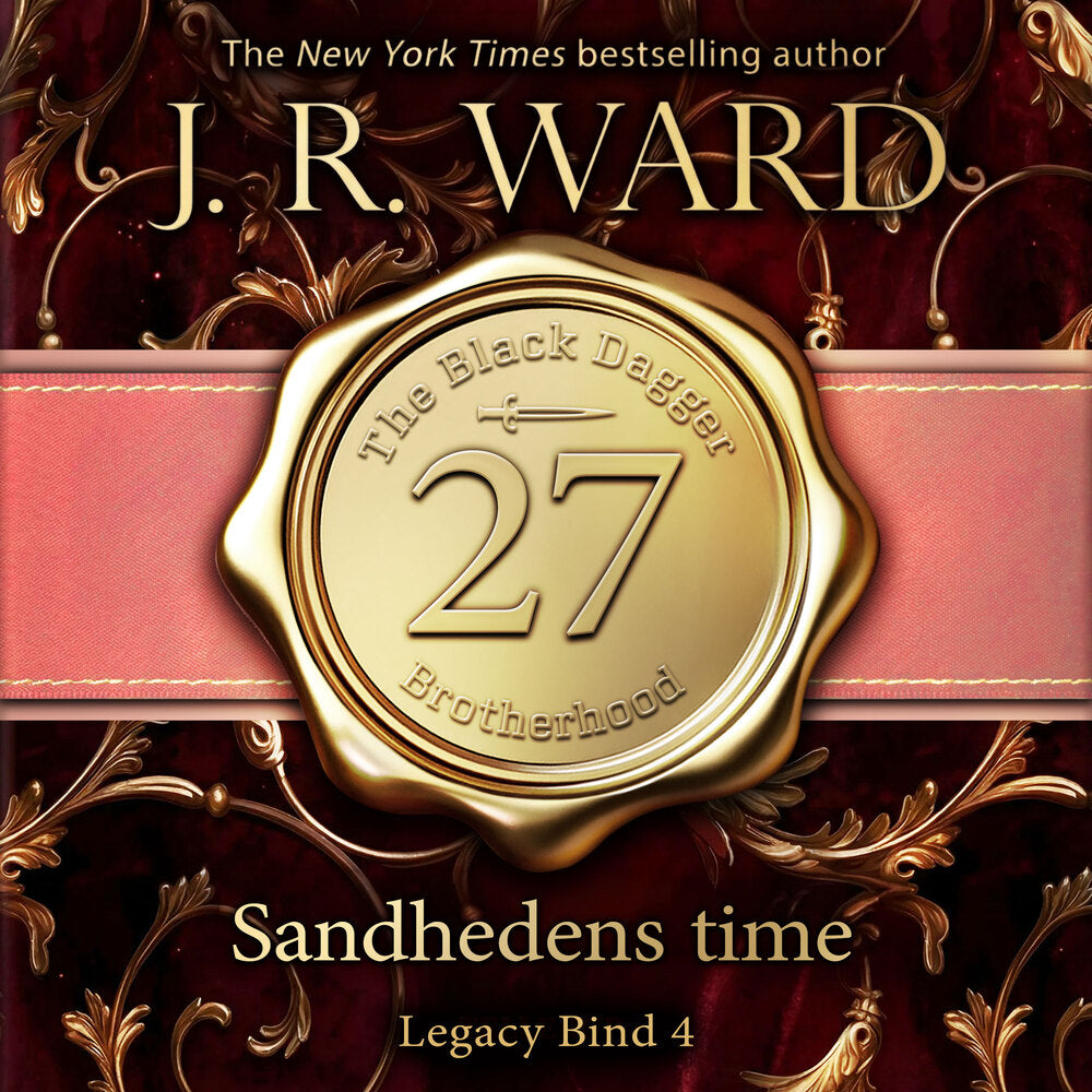 The Black Dagger Brotherhood #27: Sandhedens time: Legacy #4 - The Black Dagger Brotherhood