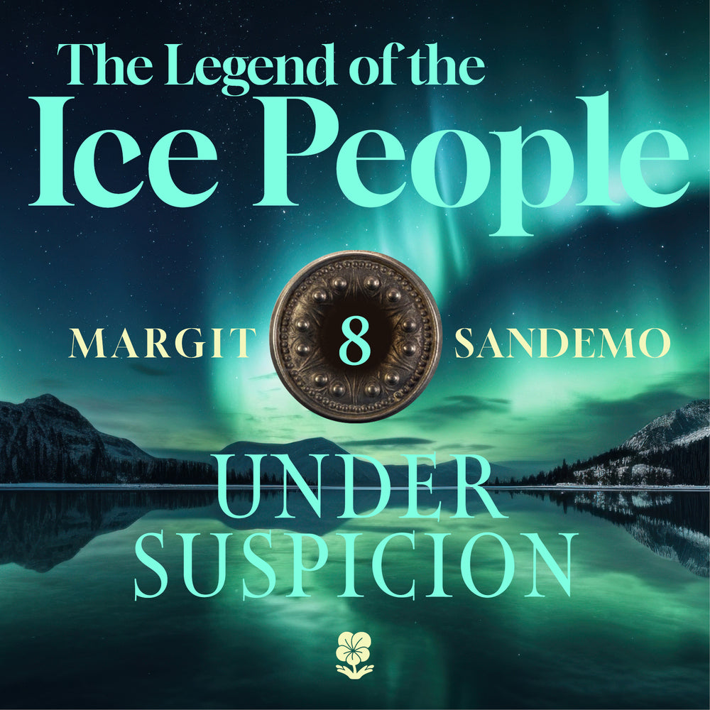 The Ice People 8 - Under Suspicion