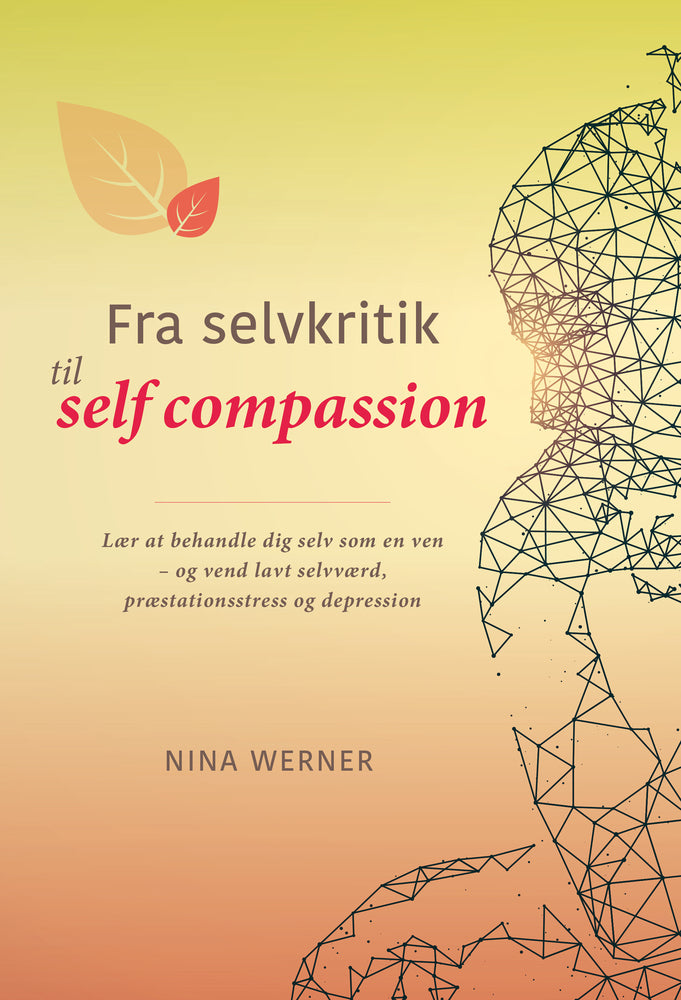 Fra selvkritik til self compassion